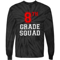 8th Eighth Grade Squad Back To School Teacher Gift Tie-Dye Long Sleeve Shirt