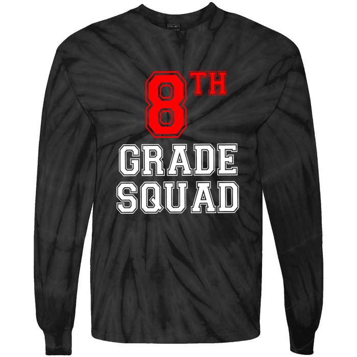 8th Eighth Grade Squad Back To School Teacher Gift Tie-Dye Long Sleeve Shirt