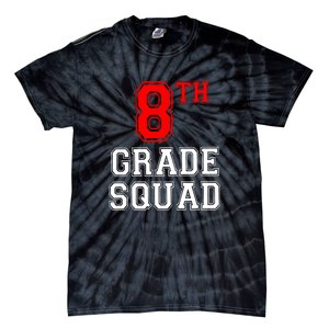 8th Eighth Grade Squad Back To School Teacher Gift Tie-Dye T-Shirt