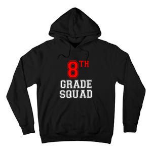 8th Eighth Grade Squad Back To School Teacher Gift Tall Hoodie