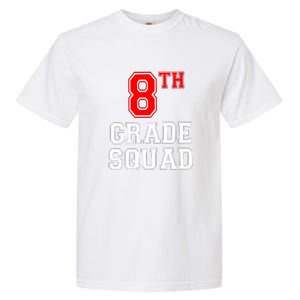 8th Eighth Grade Squad Back To School Teacher Gift Garment-Dyed Heavyweight T-Shirt