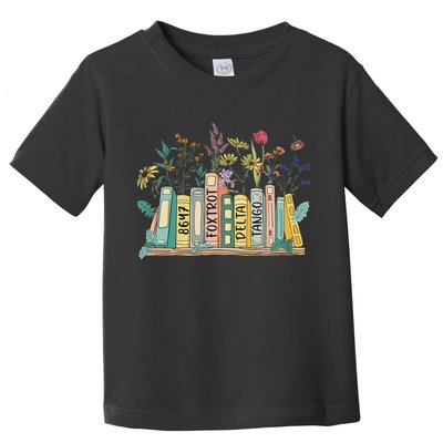 8647 Foxtrots Deltas Tangos Book Flower Toddler T-Shirt