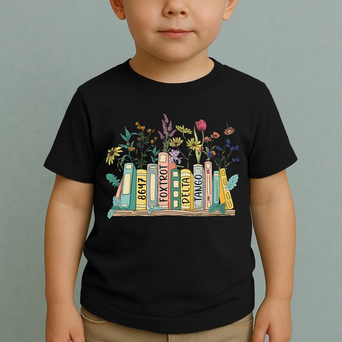 8647 Foxtrots Deltas Tangos Book Flower Toddler T-Shirt