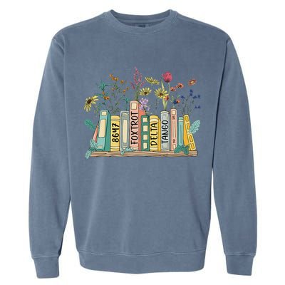 8647 Foxtrots Deltas Tangos Book Flower Garment-Dyed Sweatshirt