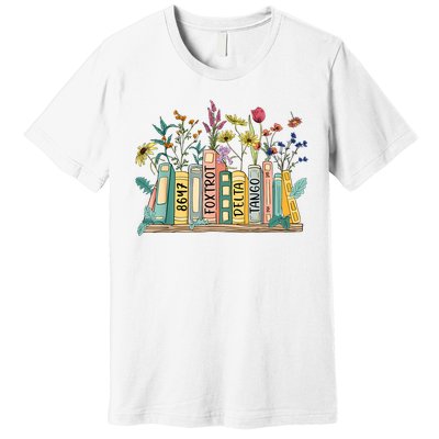8647 Foxtrots Deltas Tangos Book Flower Premium T-Shirt