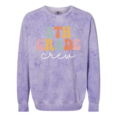 8Th Grade Crew Retro Groovy Happy First Day Of School Gift Colorblast Crewneck Sweatshirt