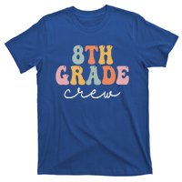 8Th Grade Crew Retro Groovy Happy First Day Of School Gift T-Shirt