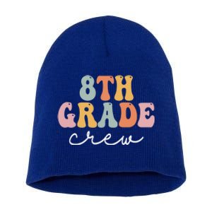 8Th Grade Crew Retro Groovy Happy First Day Of School Gift Short Acrylic Beanie