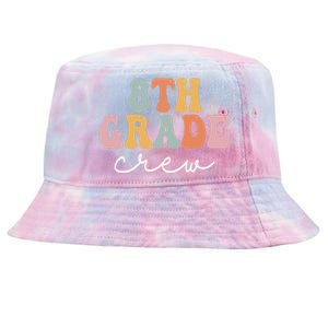 8Th Grade Crew Retro Groovy Happy First Day Of School Gift Tie-Dyed Bucket Hat