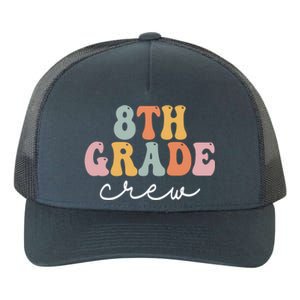 8Th Grade Crew Retro Groovy Happy First Day Of School Gift Yupoong Adult 5-Panel Trucker Hat