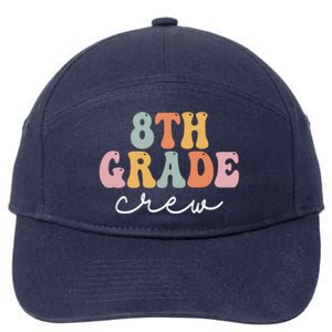 8Th Grade Crew Retro Groovy Happy First Day Of School Gift 7-Panel Snapback Hat