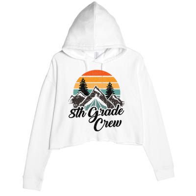 8th Grade Crew Back To School After Camping Trip Love Camp Crop Fleece Hoodie