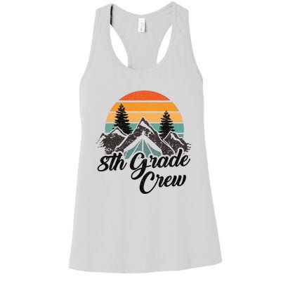 8th Grade Crew Back To School After Camping Trip Love Camp Women's Racerback Tank