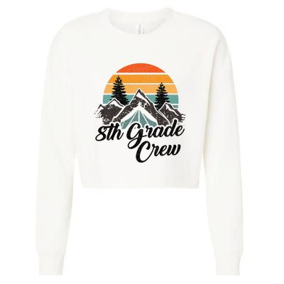 8th Grade Crew Back To School After Camping Trip Love Camp Cropped Pullover Crew