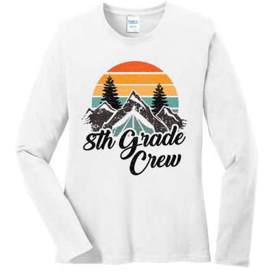 8th Grade Crew Back To School After Camping Trip Love Camp Ladies Long Sleeve Shirt