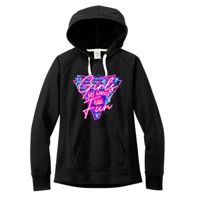 80s Girl Just Wanna Have Fun Nostalgia 1980s Women's Fleece Hoodie