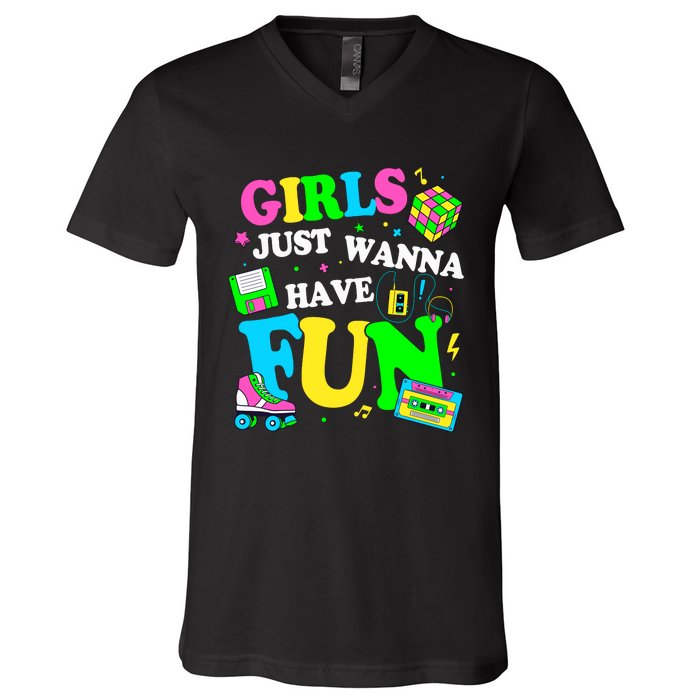 80S Girl Just Wanna Have Fun 1980s Girl V-Neck T-Shirt