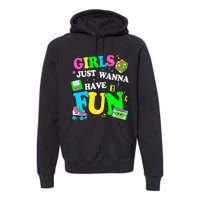 80S Girl Just Wanna Have Fun 1980s Girl Premium Hoodie