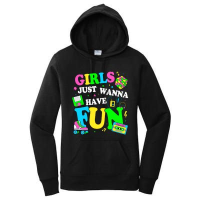 80S Girl Just Wanna Have Fun 1980s Girl Women's Pullover Hoodie