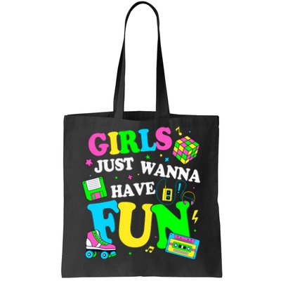 80S Girl Just Wanna Have Fun 1980s Girl Tote Bag