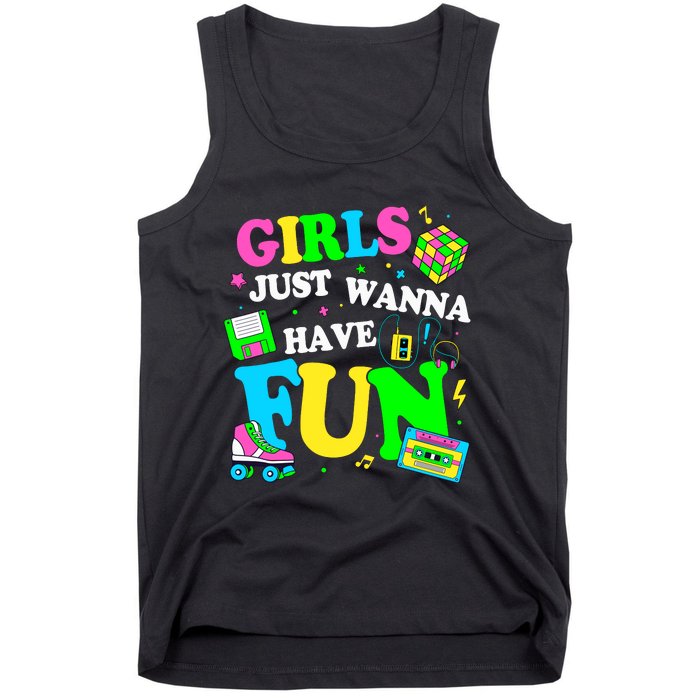 80S Girl Just Wanna Have Fun 1980s Girl Tank Top