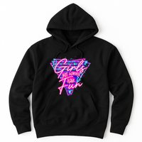 80s Girl Just Wanna Have Fun Nostalgia 1980s Hoodie