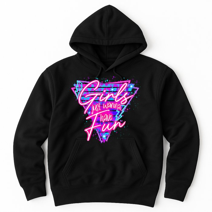 80s Girl Just Wanna Have Fun Nostalgia 1980s Hoodie