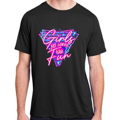 80s Girl Just Wanna Have Fun Nostalgia 1980s Adult ChromaSoft Performance T-Shirt