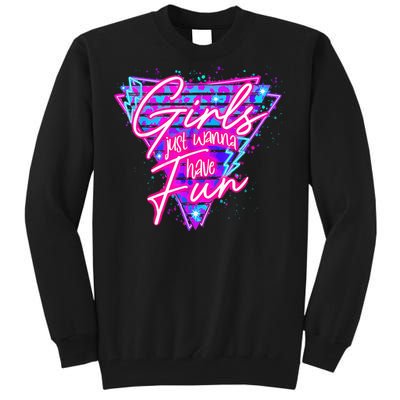 80s Girl Just Wanna Have Fun Nostalgia 1980s Tall Sweatshirt