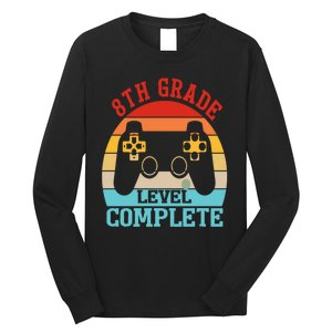 8th Grade Level Complete Last Day Of School Graduation Long Sleeve Shirt