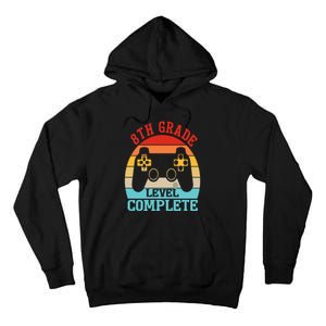 8th Grade Level Complete Last Day Of School Graduation Tall Hoodie