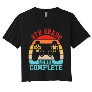 8th Grade Level Complete Last Day Of School Graduation Women's Crop Top Tee