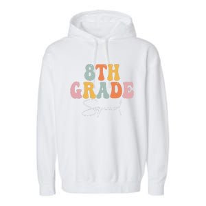 8th Grade Squad Retro Groovy Women Happy First Day Of School Garment-Dyed Fleece Hoodie