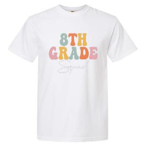 8th Grade Squad Retro Groovy Women Happy First Day Of School Garment-Dyed Heavyweight T-Shirt