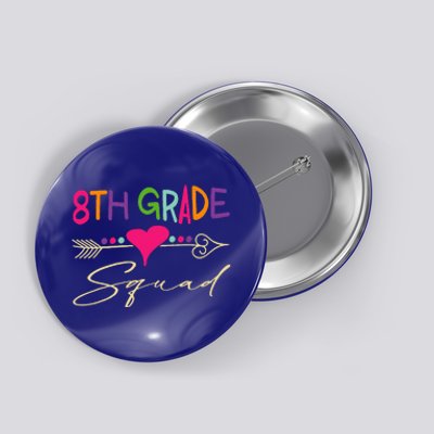 8Th Grade Squad Welcome Back To School Button