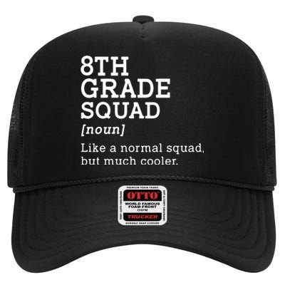 8th Grade Squad Back To School Gift Teacher Eighth Grade Team Gift High Crown Mesh Back Trucker Hat