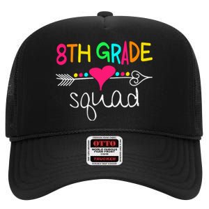 8th Grade Squad Eighth Teacher Student Team Back To School Gift High Crown Mesh Back Trucker Hat