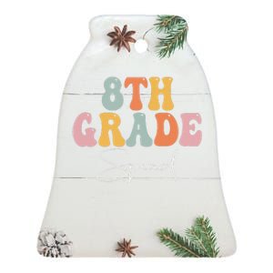 8th Grade Squad Retro Groovy Funny Happy First Day Of School Ceramic Bell Ornament