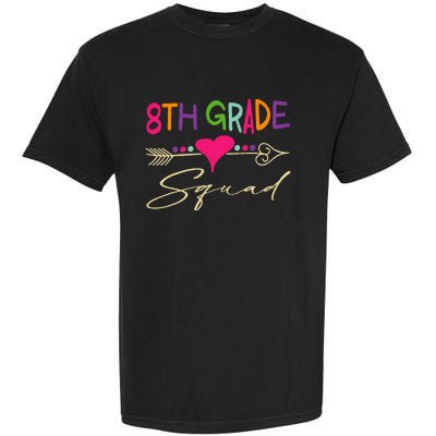 8Th Grade Squad Welcome Back To School Garment-Dyed Heavyweight T-Shirt