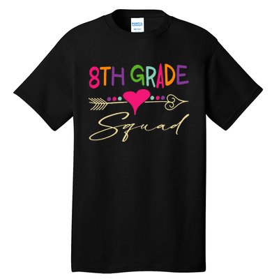 8Th Grade Squad Welcome Back To School Tall T-Shirt