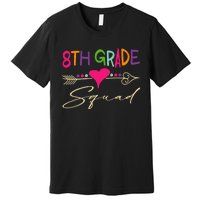 8Th Grade Squad Welcome Back To School Premium T-Shirt