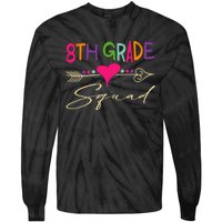 8Th Grade Squad Welcome Back To School Tie-Dye Long Sleeve Shirt