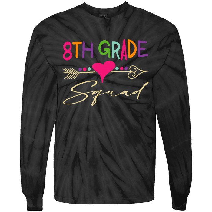 8Th Grade Squad Welcome Back To School Tie-Dye Long Sleeve Shirt