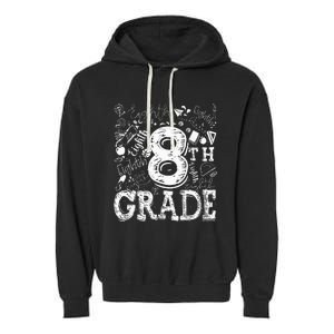 8th Grade Typography Team Teacher Back To School Garment-Dyed Fleece Hoodie