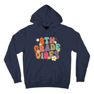 8th Grade Vibes Back To School Teacher First Day Of School Tall Hoodie