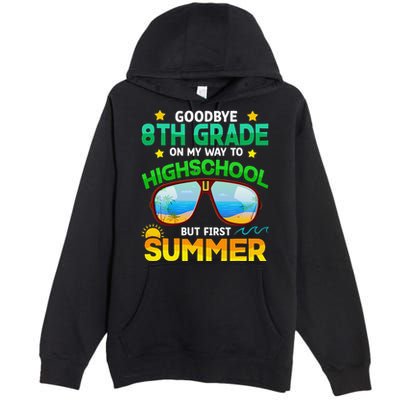 8th Grade Way To High School Grade First Summer Graduation Premium Pullover Hoodie