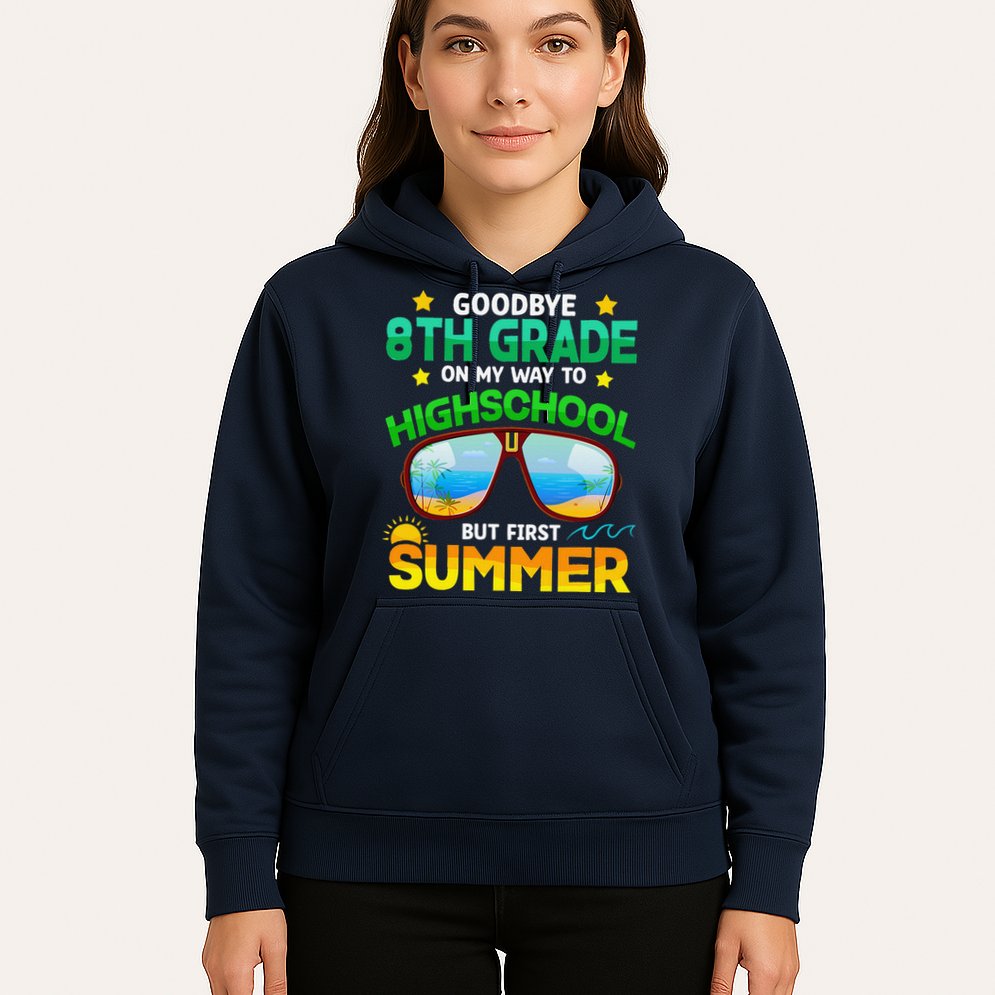 8th Grade Way To High School Grade First Summer Graduation Hoodie