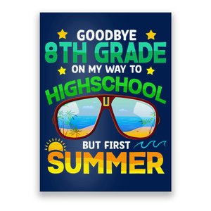 8th Grade Way To High School Grade First Summer Graduation Poster