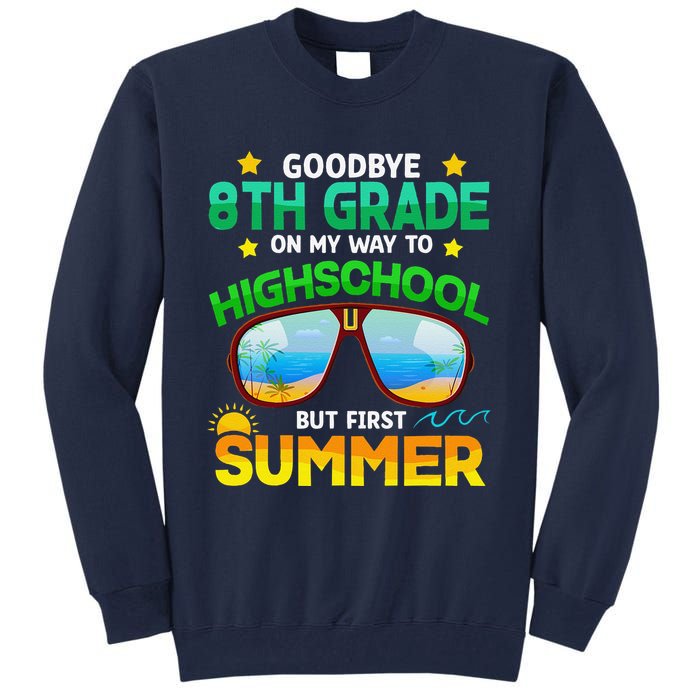 8th Grade Way To High School Grade First Summer Graduation Tall Sweatshirt