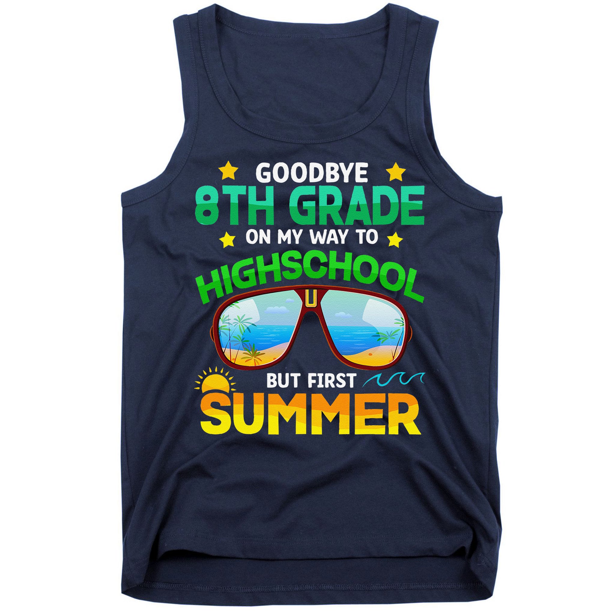 8th Grade Way To High School Grade First Summer Graduation Tank Top